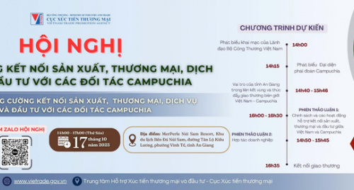 Hội nghị kết nối sản xuất Việt Nam - Campuchia sẽ diễn ra ngày 17/10