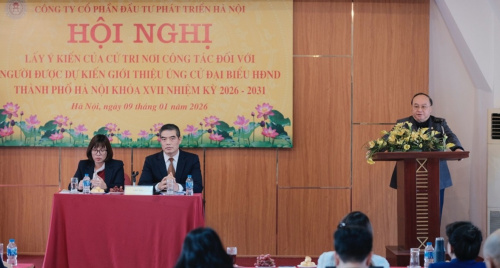 Công ty CP Đầu tư Phát triển Hà Nội tổ chức Hội nghị lấy ý kiến cử tri nơi công tác giới thiệu người ứng cử đại biểu HĐND thành phố Hà Nội