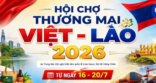 VIETLAO EXPO 2026 hướng tới kết nối thực chất giữa doanh nghiệp Việt Nam và Lào