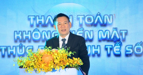 Phó Thủ tướng Hồ Đức Phớc: Thanh toán không dùng tiền mặt đã có bước phát triển vượt bậc