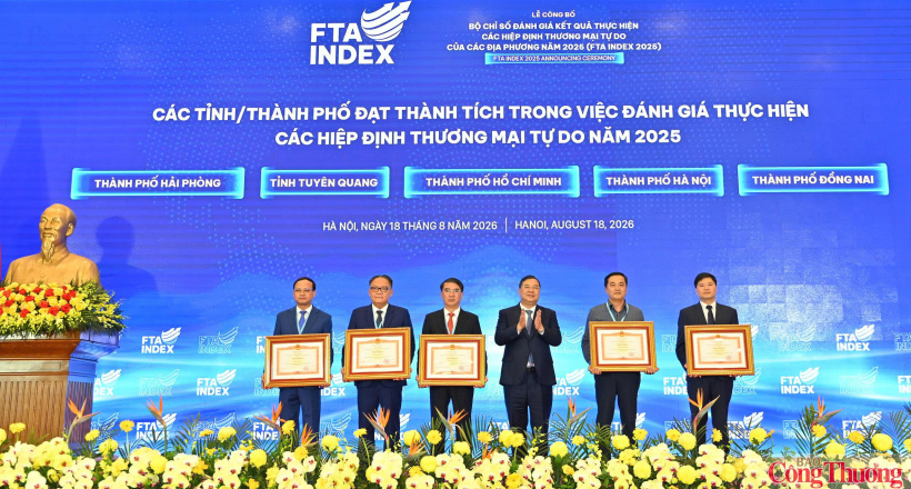 Lễ công bố Bộ chỉ số đánh giá kết quả thực hiện các FTA (FTA Index 2025)